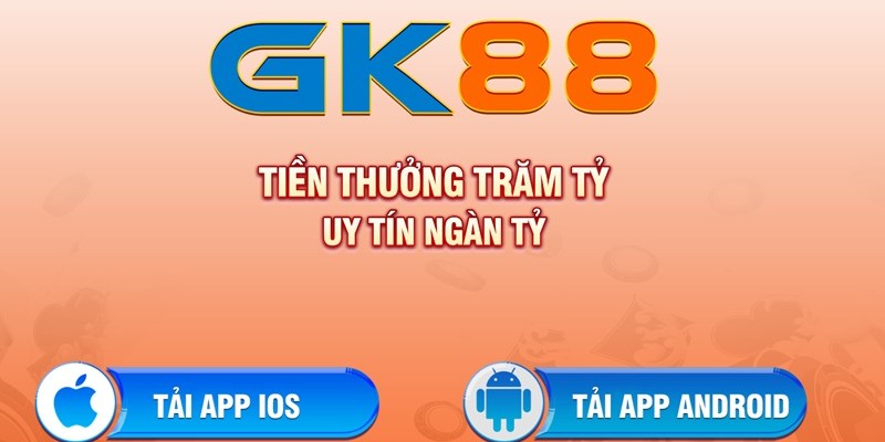 huong-dan-tan-thu-tai-app-gk88
