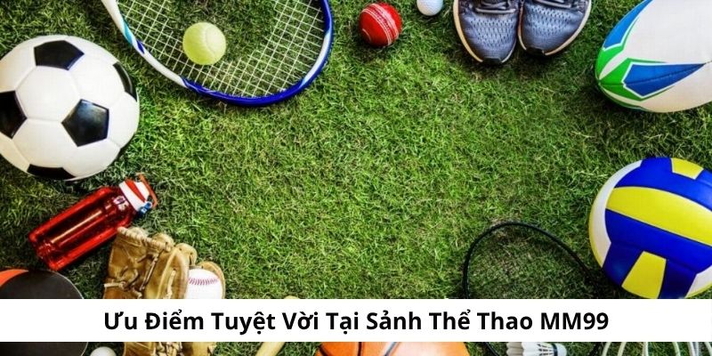 uu-diem-noi-bat-co-tai-sanh-the-thao-mm99